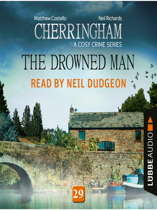 Title details for The Drowned Man--Cherringham by Matthew Costello - Available